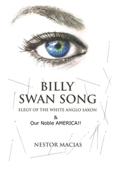 Paperback Billy - Swan Song - Elegy of the White Anglo Saxon Book