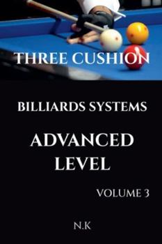 Paperback Three Cushion Billiards Systems - Advanced Level - Volume 3 Book