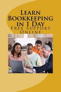 Paperback Learn Bookkeeping in 1 Day: Free Support Online Book