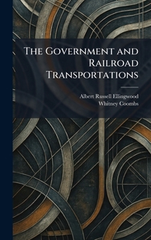 The Government and Railroad Transportations