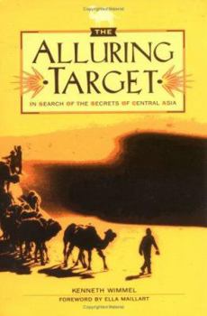 Paperback Alluring Target: In Search of the Secrets of Central Asia Book