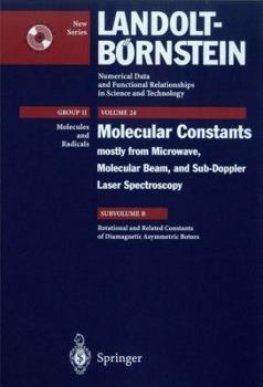 Hardcover Rotational, Centrifugal Distortion and Related Constants of Diamagnetic Asymmetric Top Molecules Book