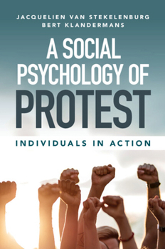 Paperback A Social Psychology of Protest: Individuals in Action Book