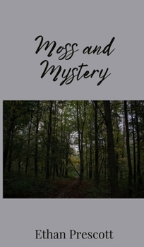 Hardcover Moss and Mystery Book