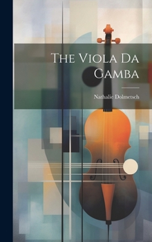 Hardcover The Viola Da Gamba Book