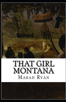 That Girl Montana Illustrated
