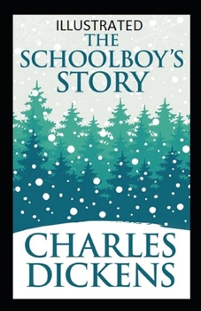 Paperback The Schoolboy's Story (ILLUSTRATED) Book