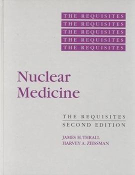 Hardcover Nuclear Medicine: The Requisites Book