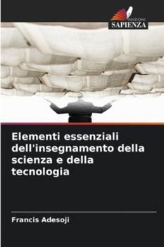 Paperback Elementi essenziali dell'insegnamento della scienza e della tecnologia [Italian] Book