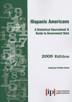 Paperback Hispanic Americans: A Statistical Sourcebook & Guide to Government Data Book