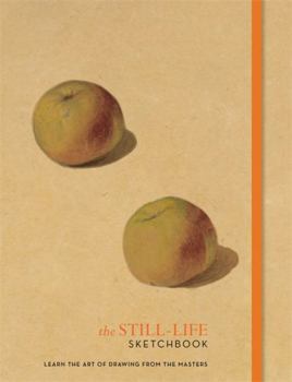 Paperback The Still Life Sketchbook Book