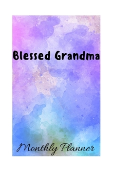 Paperback Blessed Grandma: A Monthly Planner Book