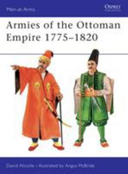 Paperback Armies of the Ottoman Empire 1775-1820 Book