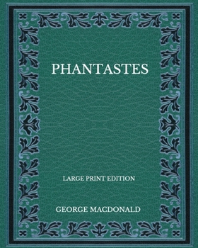 Paperback Phantastes - Large Print Edition Book