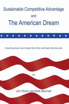 Paperback Sustainable Competitive Advantage and the American Dream Book