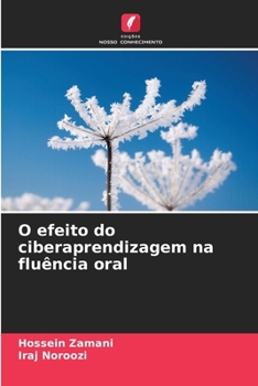 Paperback O efeito do ciberaprendizagem na fluência oral [Portuguese] Book