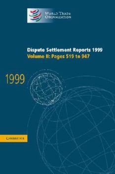 Hardcover Dispute Settlement Reports 1999: Volume 2, Pages 519-947 Book