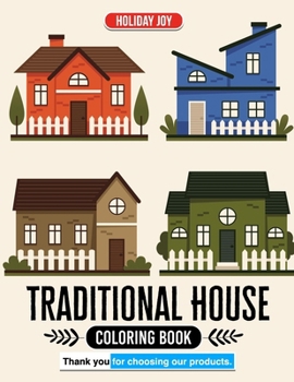 Paperback Traditional House Coloring Book Journey into Timeless Architecture: Architectural Bliss Pages Experience for Enthusiasts Book