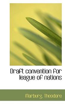 Draft Convention for League of Nations