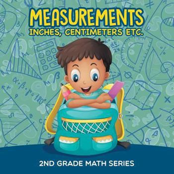 Paperback Measurements (Inches, Centimeters etc.): 2nd Grade Math Series Book