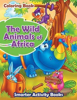 Paperback The Wild Animals of Africa Coloring Book