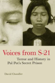 Paperback Voices from S-21: Terror and History in Pol Pot's Secret Prison Book