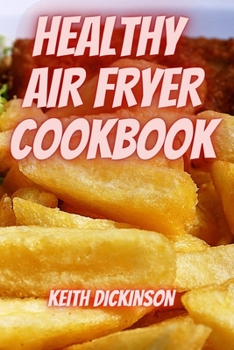 Paperback Healthy Air Fryer Cookbook Book