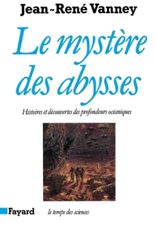 Paperback Le Mystère des abysses [French] Book