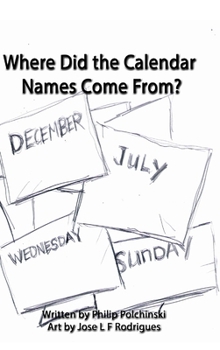 Hardcover Where Did the Calendar Names Come From? Book