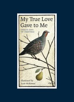 Hardcover My True Love Gave to Me: Twelve Days of Christmas Book