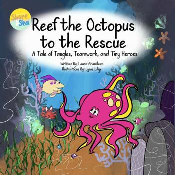 Paperback Reef the Octopus to the Rescue Book
