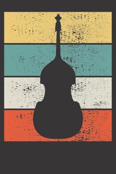 Paperback Bass Notebook: Double Acustic Bass Player Retro Vintage Music Teacher Gift 6x9 College Ruled 120 Pages Student Teacher School Book