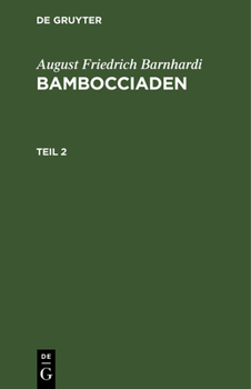 Hardcover August Friedrich Barnhardi: Bambocciaden. Teil 2 [German] Book