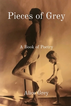 Paperback Pieces of Grey: A Book of Poetry Book