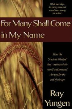 Paperback For Many Shall Come in My Name Book