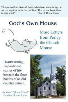 Paperback God's Own Mouse...More Letters from Perley the Church Mouse Book