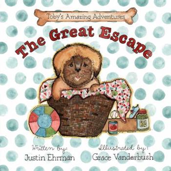 Paperback Toby's Amazing Adventures: The Great Escape Book