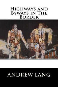 Paperback Highways and Byways in The Border Book