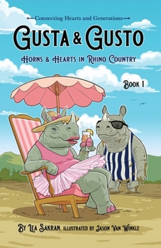 Paperback Gusta & Gusto: Horns & Hearts in Rhino Country Book