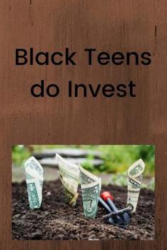 Paperback Black Teens do Invest Book
