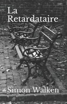 Paperback La Retardataire [French] Book