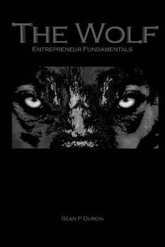 Paperback The Wolf: Entrepreneur Fundamentals Book