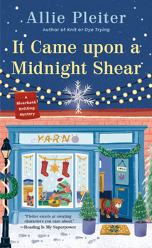 It Came upon a Midnight Shear - Book #3 of the A Riverbank Knitting Mystery