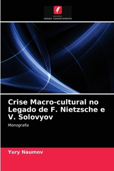 Paperback Crise Macro-cultural no Legado de F. Nietzsche e V. Solovyov [Portuguese] Book