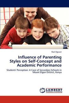 Paperback Influence of Parenting Styles on Self-Concept and Academic Performance Book