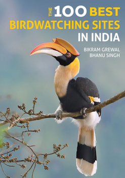 Paperback The 100 Best Birdwatching Sites in India Book