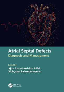 Hardcover Atrial Septal Defects: Diagnosis and Management Book