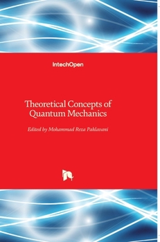 Hardcover Theoretical Concepts of Quantum Mechanics Book