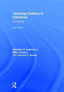 Hardcover Teaching Children's Literature: It's Critical! Book