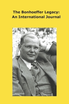 Paperback Bonhoeffer Legacy: An International Journal - Volume 8 Issue 2 Book